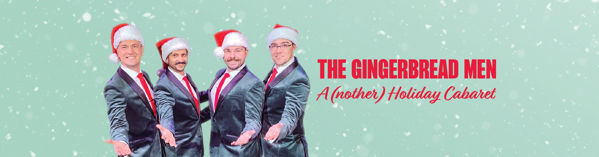 The Gingerbread Men: A(nother) Holiday Cabaret